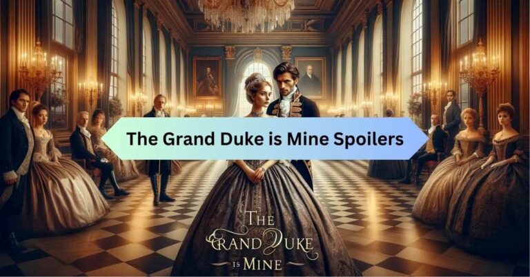 The Grand Duke is Mine Spoilers – My favourite Novel!