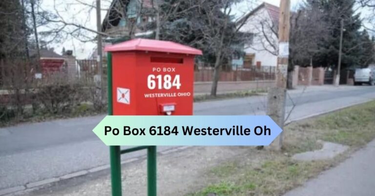 Po Box 6184 Westerville Oh – Your Secure Mail Solution!