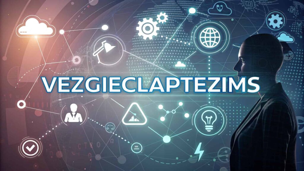 The Mystery Behind Vezgieclaptezims